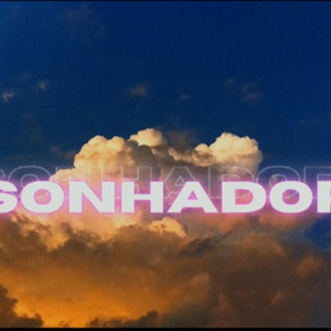 Sonhador (Explicit)