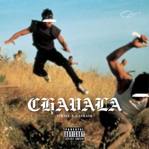 Chavala (feat. Gasmask) [Explicit]