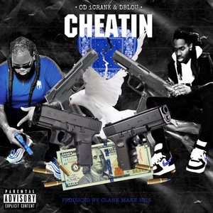 Cheatin (Explicit)