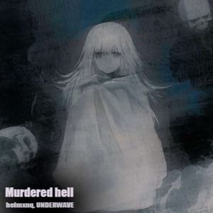 Murdered Hell