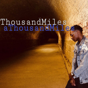 A Thousand Miles