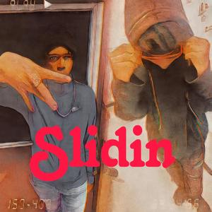 Slidin (Explicit)