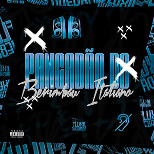 PANCADÃO DO BERIMBAU ITALIANO (Explicit)