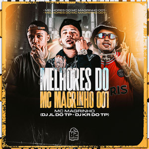 Melhores do Mc Magrinho 001 (Explicit)