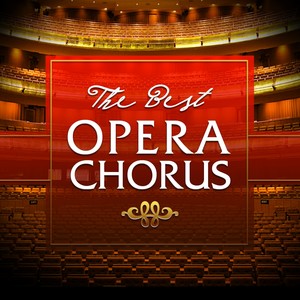 The Best of Opera Chorus