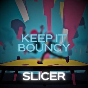 Keep It Bouncy (Radio Edit)