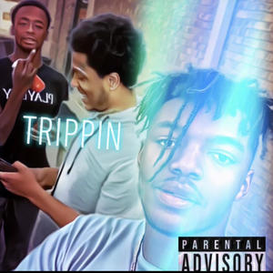 Trippin (feat. King Basey & DaboiiDex) [Explicit]