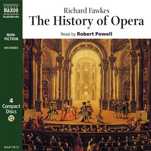FAWKES, R.: History of Opera (The) [Unabridged]
