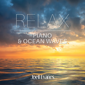 Relax – Piano & Ocean Waves