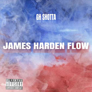 James Harden Flow (Explicit)