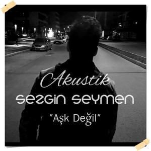 Aşk Değil (akustik)