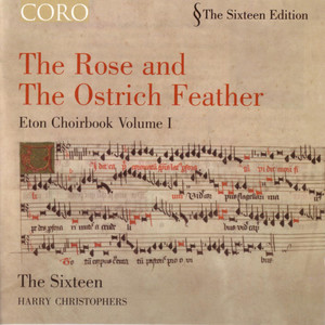 The Rose and The Ostrich Feather: Eton Choirbook Volume I