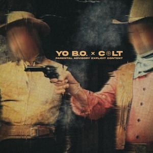 YO B.O. x COLT (Explicit)