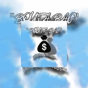 Bout A Bag (Explicit)