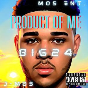 Product Of Me (Explicit)