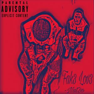 Fak3 Lov3 (Explicit)