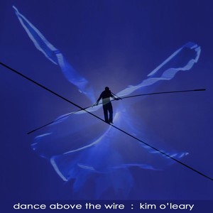 Dance Above the Wire