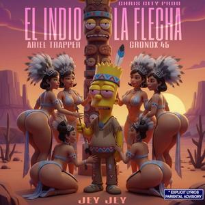 El Indio & La Flecha (Explicit)