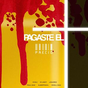 Pagaste El Precio (feat. In Light, J Suarez, Paul Diaz, Albertoian & Onell Diaz) [Radio Edit]