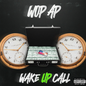 Wake Up Call (Explicit)