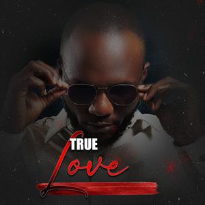 True Love (feat. King Dolbi & D.M Bahati)