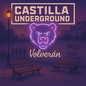 Volverán (Castilla Underground) , Vol.1