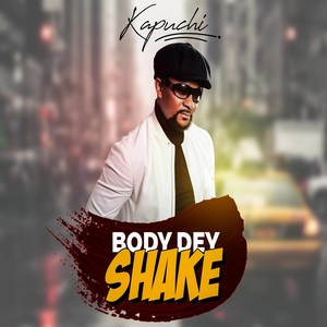Body Dey Shake