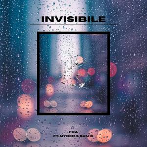 Invisibile(feat. Nyber & Gun iX) (Explicit)