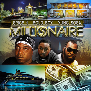 Spice 1 - Millionaire (Explicit)