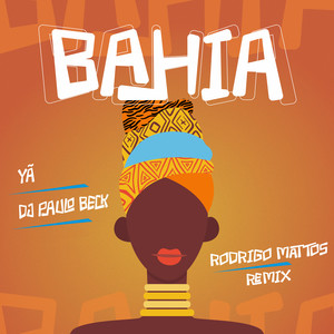 Bahia (Rodrigo Mattos Remix)