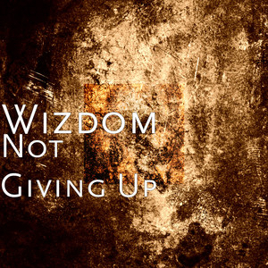 Not Giving Up
