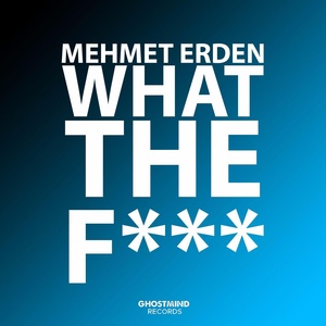 What the F*** (Explicit)