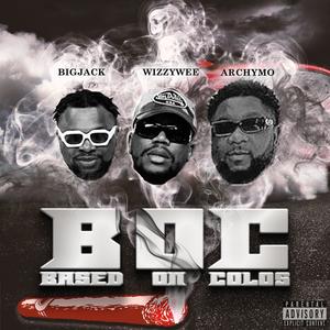 BASED ON COLOS (feat. WizzyWee & Archymo) (Explicit)
