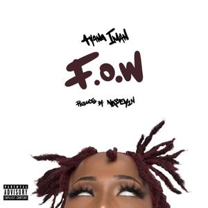 F.O.W (feat. Nabeyin) (Explicit)
