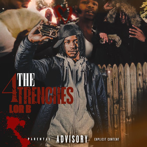 4 The Trenches (Explicit)