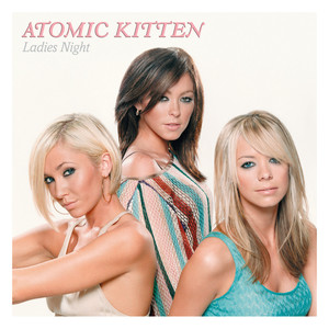Atomic Kitten - Never Get Over You