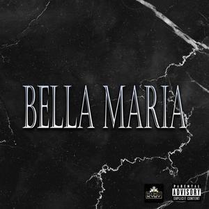 Bella maria (Explicit)