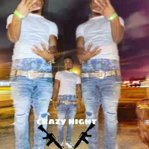 Crazy Night (Explicit)