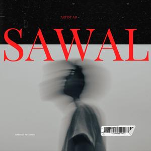 SAWAL (feat. Artist AD) [Explicit]