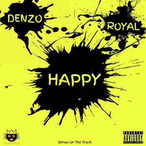 Happy (feat. Royal) [Explicit]