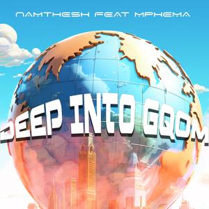 Deep Into Gqom (feat. Mphema)