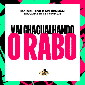 Vai Chacualhando o Rabo (Explicit)