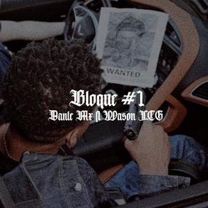 Bloque 1 (feat. wason low cali)