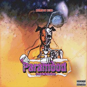 Paramood (Kid Stizz) (Explicit)