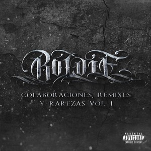 Colaboraciones, Remixes y Rarezas, Vol. 1 (Explicit)