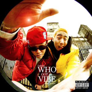 Who Got A Vibe(feat. QONN) (Explicit)
