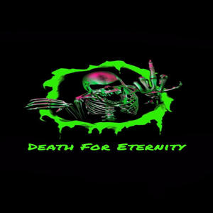 Death For Eternity (Explicit)