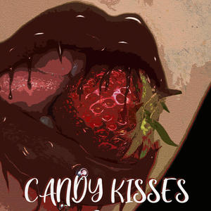 Candy Kisses (Explicit)