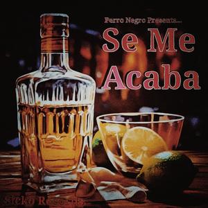 Se Me Acaba (Explicit)
