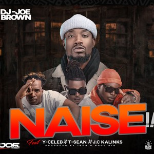 Naise (feat. Y Celeb, T Sean & Jc Kalinks)